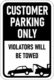 Customer Parking Only with Towing
