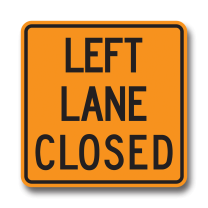 TC-3LT LEFT LANE CLOSED TAB 60cmX60cm