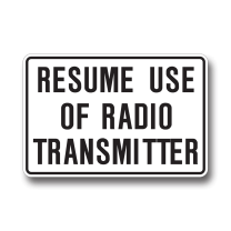TC-45 RESUME USE OF RADIO TRANSMITTER 60cmX90cm
