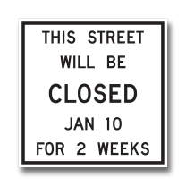 TC-65 ROAD CLOSING NOTICE 120cmX120cm